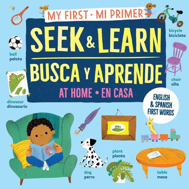 My First Seek & Learn: At Home:English & Spanish First Words: Trade Paperback